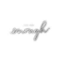 You Are Enough - PNG gratuit