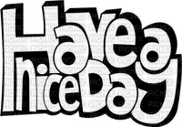 have a nice day - zdarma png
