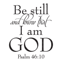 Kaz_Creations Text-Be-Still-And-Know-That-I-Am-God - Free PNG