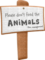 Kaz_Creations Deco Sign Please Don't Feed The Animals - gratis png