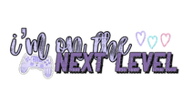 I'm on the next level - ilmainen png