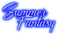 Summer Fantasy.Text.Blue - By KittyKatLuv65 - besplatni png