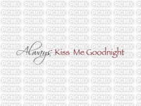 Kiss Me Goodnight - Free PNG