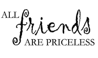 Kaz_Creations Text All Friends Are Priceless - Free PNG