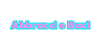 Abbracci e Baci - Ücretsiz animasyonlu GIF