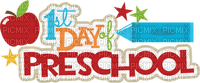 1st first day Preschool Ecole label tag - gratis png