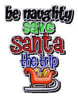 be naughty save santa the trip glitter text - Безплатен анимиран GIF
