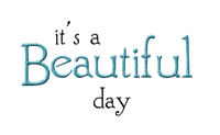 text beautiful day transparent - PNG gratuit