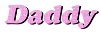 Kaz_Creations Text Daddy - Free PNG