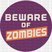beware of zobies - Free PNG