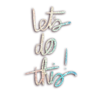 kikkapink quote text lets let s do this - безплатен png