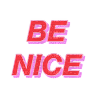 ✶ Be Nice {by Merishy} ✶ - png gratis