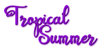 Tropical Summer.Text.Purple - By KittyKatLuv65 - zdarma png
