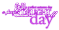 A Perfect Autumn Day.Text.White.Purple - png gratis