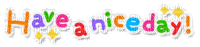 have a nice day - kostenlos png