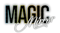 Magic Mirror Text  Black White - Bogusia - gratis png