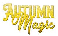 Autumn Magic.Text.Yellow - KittyKatLuv65 - Free PNG