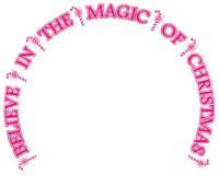 Believe In The Magic Of Christmas.Text.Pink - PNG gratuit