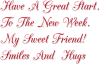 Text. Have a Great Start to the New Week. Leila - ingyenes png