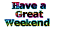 Kaz_Creations Logo Text Have a Great Weekend