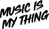Music Is My Thing Text - Bogusia - gratis png