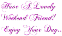 Have a good weekend - kostenlos png
