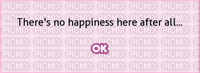 there's no happiness here after all - PNG gratuit
