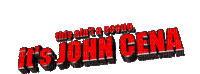 Kaz_Creations Logo Text Animated This ain't a scene,It's John Cena - GIF animé gratuit