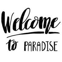 Welcome to Paradise.text.Victoriabea - ücretsiz png
