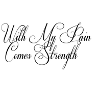 Kaz_Creations Deco Tattoo Text With My Pain Comes Strength - PNG gratuit