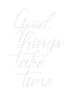 good things take time text - 免费PNG