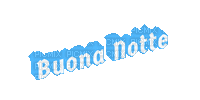 Buona Notte - 無料のアニメーション GIF