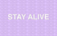 ✶ Stay Alive {by Merishy} ✶ - png gratis