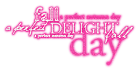 A Perfect Autumn Day.Text.White.Pink - bezmaksas png