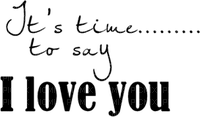 It's time to say I love you - png gratis