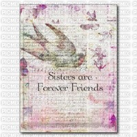 Sisters are forever Friends - безплатен png