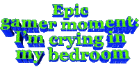 epic gamer moment text - Gratis animeret GIF