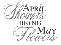 Kaz_Creations Text April Showers Bring May Flowers - png gratis