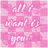 ana1292 on glitter-graphics . all I want is you - Gratis animeret GIF