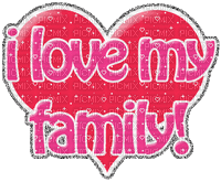 I LOVE MY FAMILY - Безплатен анимиран GIF