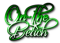 On The Beach.Text.Green - By KittyKatLuv65 - gratis png