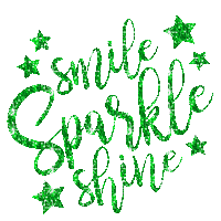 Smile, Sparkle, Shine, Glitter, Quote, Quotes, Deco, Gif, Green - Jitter.Bug.Girl - Gratis animeret GIF