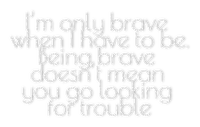 ✶ Being brave {by Merishy} ✶ - png gratis