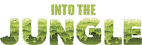 Kaz_Creations Logo Text Into The Jungle - Free PNG