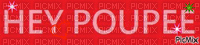 hey poupee - Free animated GIF