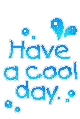 have a cool day - безплатен png