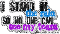 i stand in the rain so no one can see my tears - GIF animé gratuit
