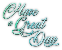 soave text have a great day teal - png gratis