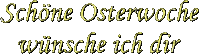 Schöne Osterwoche - GIF animate gratis