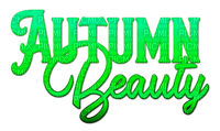 Autumn Beauty.Text.Green - KittyKatLuv65 - png ฟรี